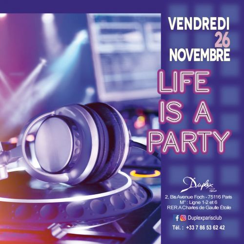 LIFE IS A PARTY
