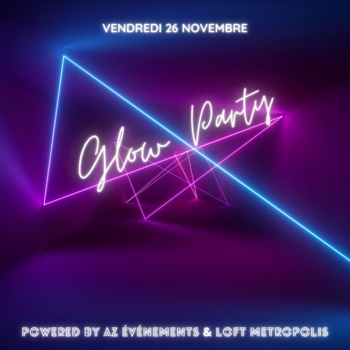 GLOW PARTY