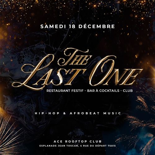 THE LAST PARTY …. GRATUIT AVEC INVITATION AVANT 23H00