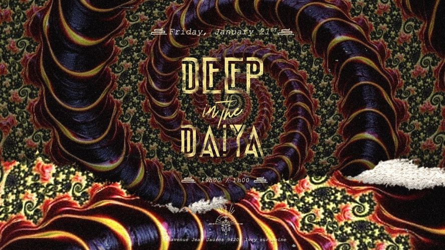 DEEP IN THE DAIYA