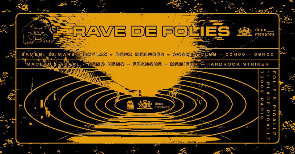 Rave de Folies w/ Skylax, Deux Mesures & Cosmic Club
