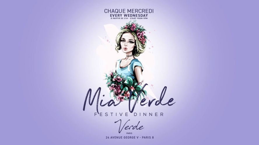 MIA VERDE | Festive dinner | Mercredi 23.03