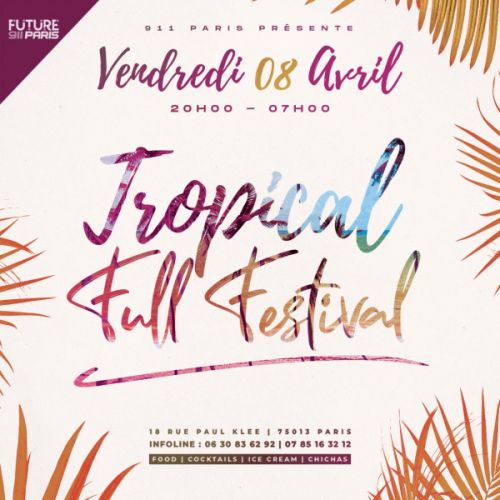 Tropical Full Festival !