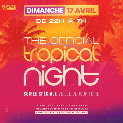 The Official Tropical Night !