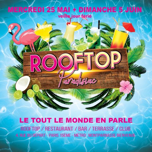 PARADISIAC ROOFTOP CALIENTE (MER.25.MAI + DIM.5.JUIN) – GRATUIT avec INVITATION à TELECHARGER