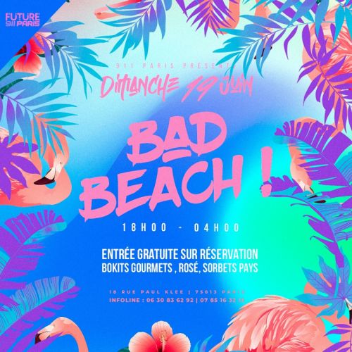 Bad Beach – Entrée Gratuite !