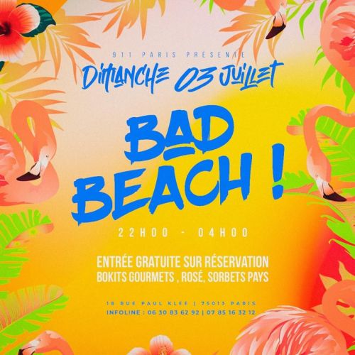 Bad Beach – Entrée Gratuite !