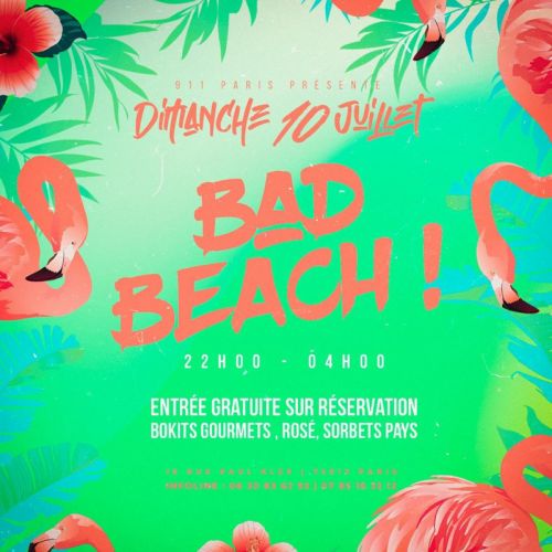 Bad Beach – Entrée Gratuite !