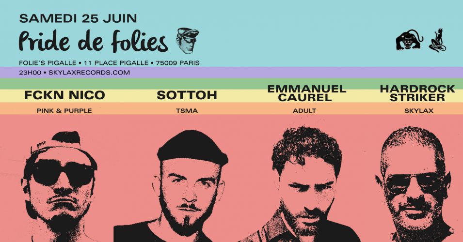 Pride de Folies w/ Emmanuel Caurel, Sottoh, Fckn Nico & Hardrock Striker