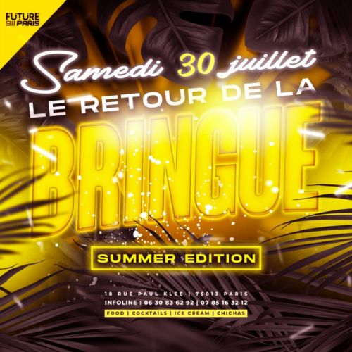 Le Retour De La Bringue – Summer Édition !