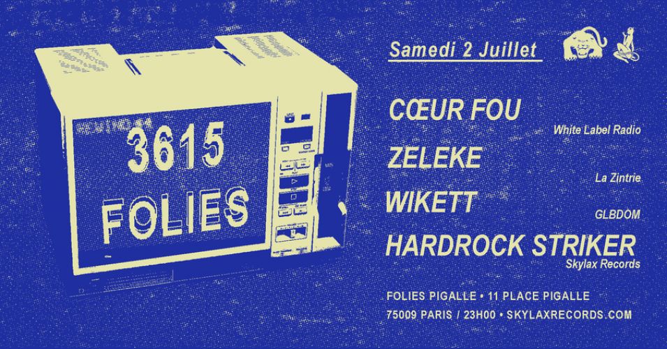 3615 Folies w/ Coeur Fou, Zeleke, Wikett & Hardrock Striker