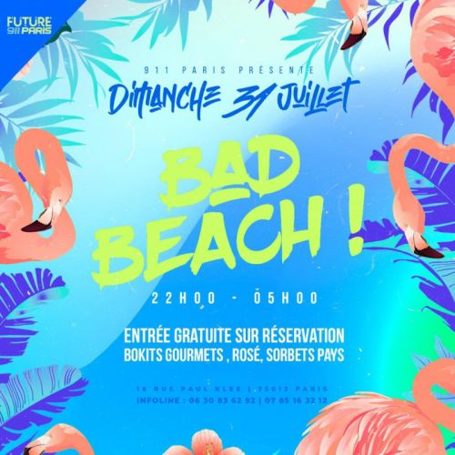 Bad Beach – Entrée Gratuite !