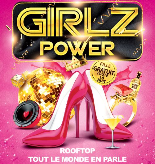 ROOFTOP GIRLZ POWER – FILLE = GRATUIT TOUTE LA NUIT – TOUS LES VENDREDIS (19h00 – 5h00)