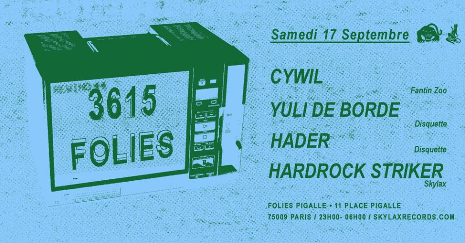 3615 Folies w/ Cywil , Hader, Yuli de Borde & Hardrock Striker