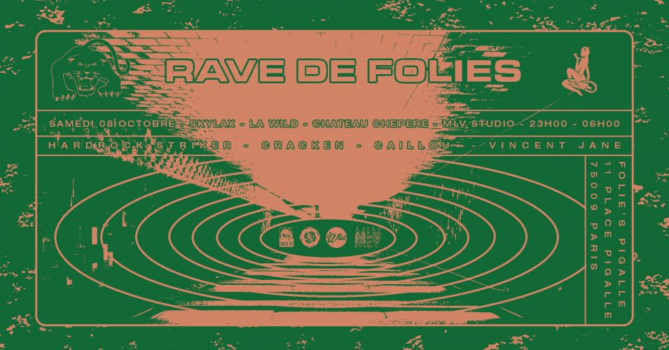 Rave de Folies w/ Cracken (La Wild), Chateau Chepere, MLV Studio & Skylax