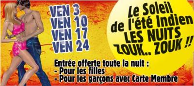 Le Soleil de l’été Indien LES NUITS ZOUK.. ZOUK !!