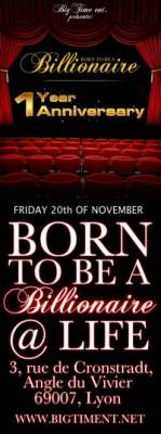 BORN TO BE A BILLIONAIRE – special anniversaire