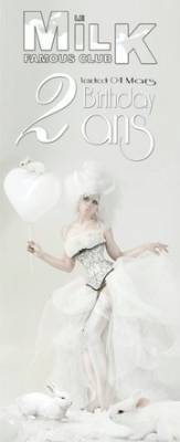 2 ans du MILK FAMOUS CLUB