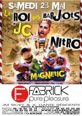 Le roi des barjots, JC Nitro