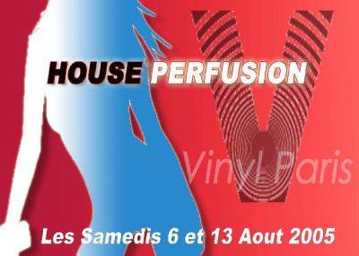 HOUSE PERFUSION
