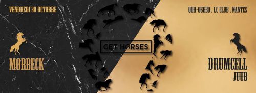 GET HORSES 29 / DRUMCELL / MØRBECK / JUUB