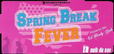 Spring Break Fever : La nuit du bac