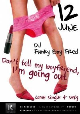 DON’T TELL MY BOYFRIEND, I’M GOING OUT !!!!!! ACT II