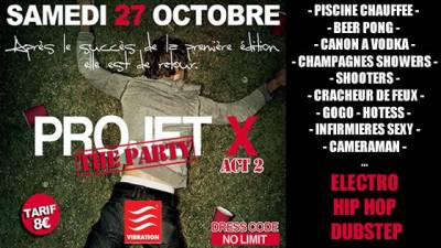 Projet X The Party Act 2