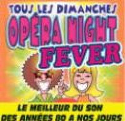 Opera Night Fever