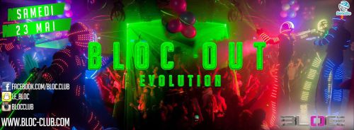 ◆ ◆ ◆ BLOC OUT EVOLUTION ◆ ◆ ◆