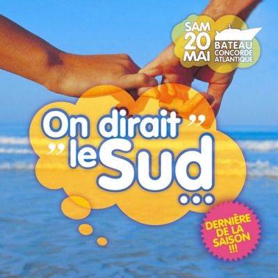 ON DIRAIT LE SUD… Dernière de la saison !