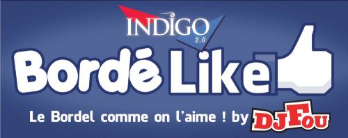 SOIREE BORDELIKE by Dj FOU @Indigo COllioure