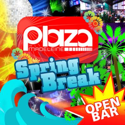 Plaza Spring Break – Open Bar + Mini Prix