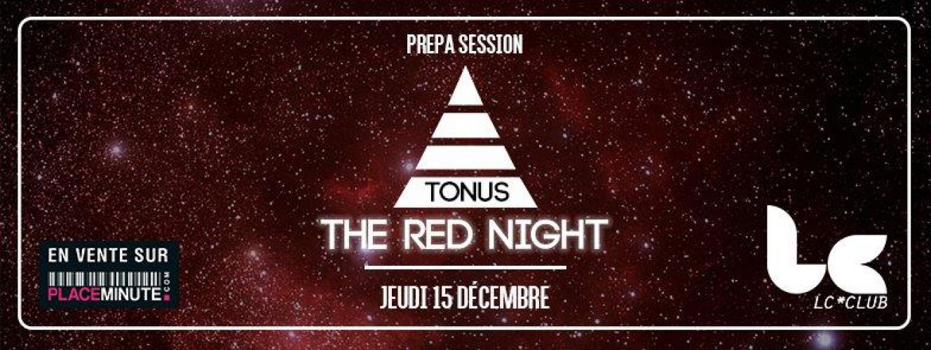 Tonus Prepa Session – The Red Night