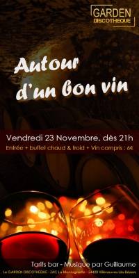 Autour d’un bon vin – Friday night