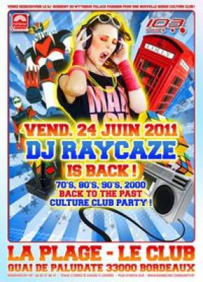 DJ RAYCAZE “IS BACK “we’re 70’s 80’s 90’s et 2000