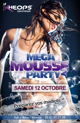★ MEGA MOUSSE PARTY 2 ★