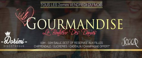 ✚✚✚ GOURMANDISE Le Bonheur Des Dames ✚✚✚ Ven. 16 MAI @ Dor