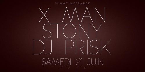 X MAN ✚ STONY ✚ NANTES ✚ HIP HOP DANCEHALL ONLY ✚ SAMEDI 21 JUIN &#10010