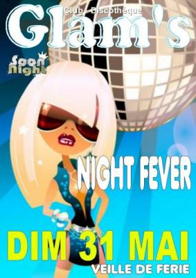 NIGHT FEVER !!!!!!