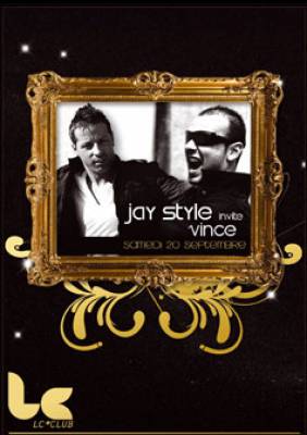 Jay Style invite Vince