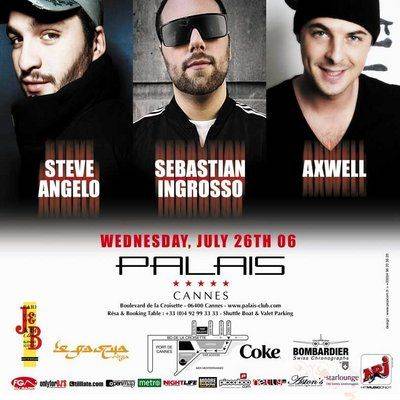 DJ Steve Angello, Axwell, Sebastian Ingrosso