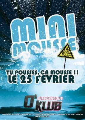 Mini mousse