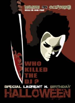 Halloween / Who Kill the Dj ? Special Laurent N. Birthday