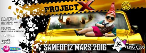 PROJET X ★ KING CLUB ★ samedi 12 mars by DJ K