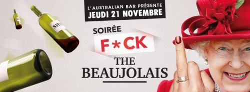 Fuck The Beaujolais