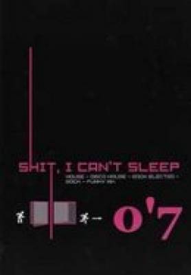 SHIT, I CAN’T SLEEP