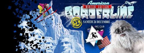 AMERICAN BORDERLINE (world tour ) ☆ KING CLUB ☆ samedi 26 decembre ></noscript>> by D