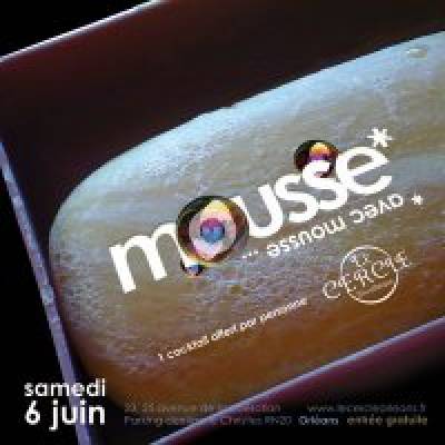 Soirée Mousse! (Avec Mousse…)