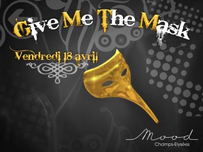 GIVE ME A MASK